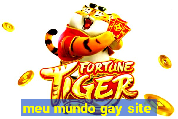 meu mundo gay site